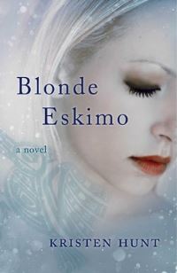 Book Cover for Blonde Eskimo by Kristen Hunt