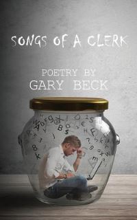 Book Cover for Songs of a Clerk by Gary Beck
