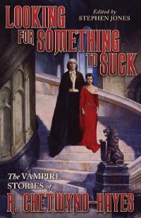 Book Cover for Looking for Something to Suck by Ronald ChetwyndHayes