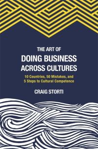 Book Cover for The Art of Doing Business Across Cultures by Craig Storti