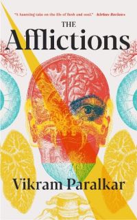 Book Cover for The Afflictions by Vikram Paralkar