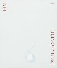 Book Cover for Kim Tschang-Yeul by John Yau, Yeon Shim Chung