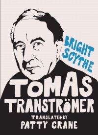 Book Cover for Bright Scythe by Tomas Tranströmer