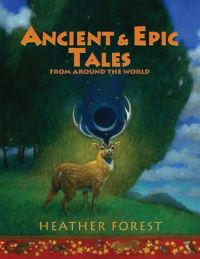 Book Cover for Ancient and Epic Tales by Heather Forest