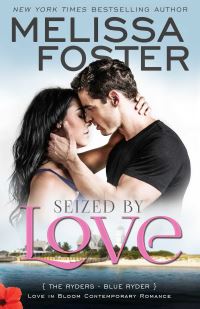 Book Cover for Seized by Love (Love in Bloom: The Ryders) by Melissa Foster