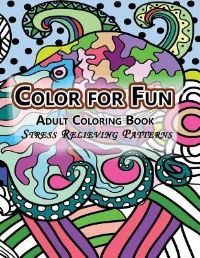 Book Cover for Color For Fun Adult Coloring Book by Nichole Hansen