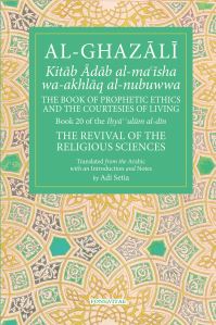 Book Cover for The Book of Prophetic Ethics and the Courtesies of Living by Ghazzali