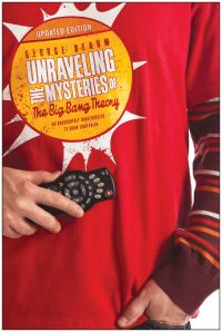 Book Cover for Unraveling the Mysteries of The Big Bang Theory (Updated Edition) by George Beahm