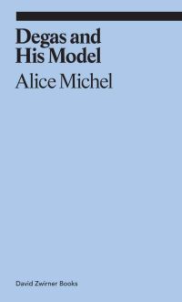 Book Cover for Degas and His Model by Alice Michel