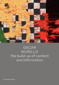 Book Cover for Oscar Murillo - The Build-Up of Content and Information by Oscar Murillo, David Zwirner Gallery  Hong Kong