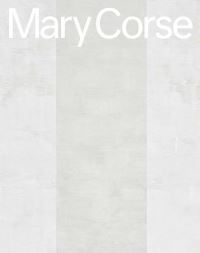 Book Cover for Mary Corse by Suzanne Perling Hudson, Kayne Griffin Corcoran Gallery