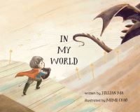 Book Cover for In My World by Jillian Ma