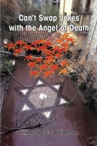 Book Cover for Can't Swap Jokes With the Angel of Death by Lili Rebecca Kahan