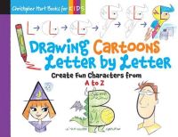 Book Cover for Drawing Cartoons Letter by Letter by Christopher Hart