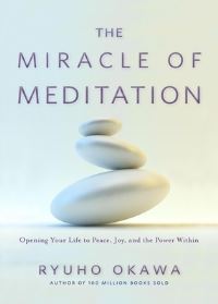 Book Cover for The Miracle of Meditation by Ryuho Okawa