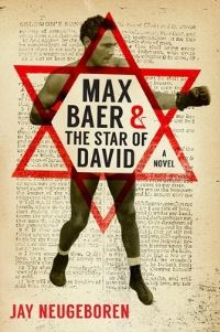 Book Cover for Max Baer & The Star of David by Jay Neugeboren