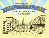 Book Cover for Theodore Bikel's the City of Light by Theodore Bikel, Aimee Ginsburg Bikel