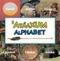 Book Cover for Atáaxum Alphabet by Myra MasielZamora, Raymond Basquez Sr