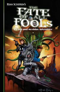 Book Cover for The Fate of All Fools by Ryan Schifrin, Richard Lee Byers, Falk Hansel, Dave Sharpe