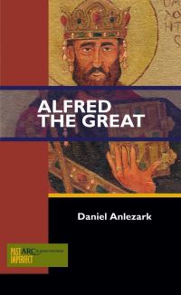 Book Cover for Alfred the Great by Daniel Anlezark