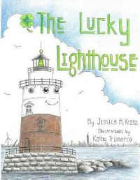 Book Cover for The Lucky Lighthouse by Jessica Kratz