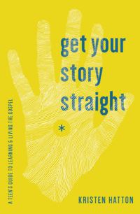 Book Cover for Get Your Story Straight by Kristen Hatton