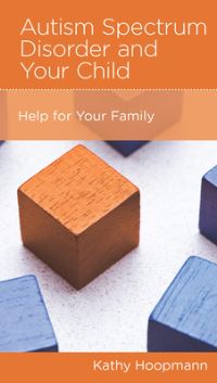 Book Cover for Autism Spectrum Disorder and Your Child by Kathy Hoopmann