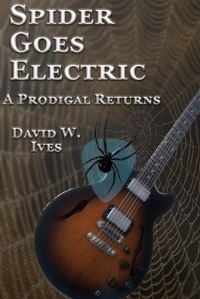 Book Cover for Spider Goes Electric by David Ives