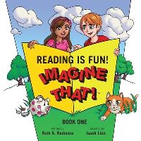 Book Cover for Reading Is Fun! Imagine That! by Ruth A Radmore