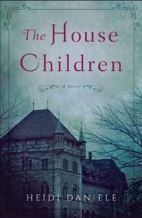 Book Cover for The House Children by Heidi Daniele