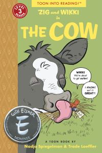 Book Cover for Zig And Wikki in 'The Cow' by Nadja Spiegelman