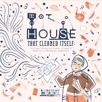 Book Cover for The House That Cleaned Itself by Laura Dershewitz, Susan Romberg