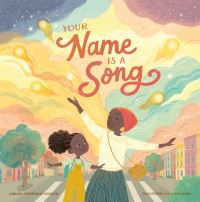 Book Cover for Your Name Is a Song by Jamilah ThompkinsBigelow