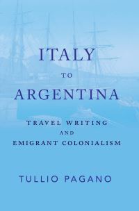 Book Cover for Italy to Argentina by Tullio Pagano