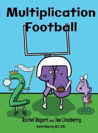 Book Cover for Multiplication Football by Rachel Rogers, Joe Lineberry