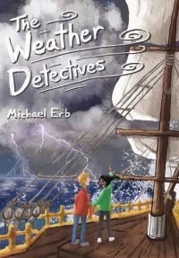Book Cover for The Weather Detectives by Michael Erb