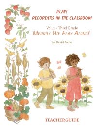 Book Cover for Play! Recorders in the Classroom. Volume 1 Third Grade by David Gable