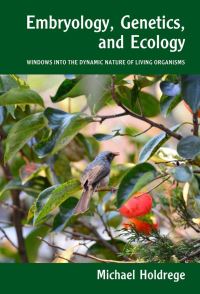 Book Cover for Embryology, Genetics and Ecology by Michael Holdrege
