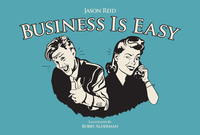Book Cover for Business Is Easy by Jason Reid
