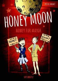 Book Cover for Honey for Mayor by Sofi Benitez