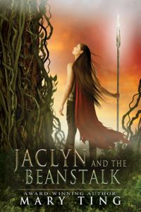 Book Cover for Jaclyn and the Beanstalk by Mary Ting