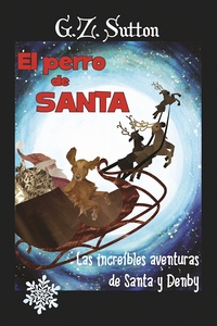 Book Cover for El Perro De Santa by GZ Sutton