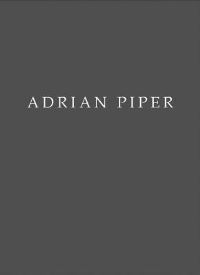 Book Cover for Adrian Piper by Begum Yasar, Aliza Shvarts