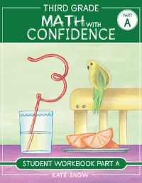 Book Cover for Third Grade Math With Confidence Student Workbook Part A by Kate Snow