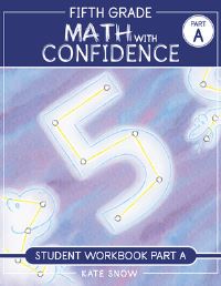 Book Cover for Fifth Grade Math With Confidence Student Workbook A by Kate Snow