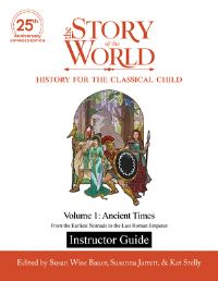 Book Cover for Instructor Guide to the Story of the World. Volume 1 Ancient Times by Kat Stelly, Susan Wise Bauer, Susanna Jarrett, Jeff West