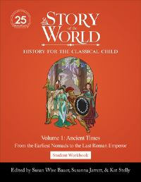 Book Cover for Student Workbook to The Story of the World, Volume 1: Ancient Times, 25th Anniversary Expanded Edition by Susan Wise Bauer, Susanna Jarrett, Kat Stelly, Kat Stelly, Jeff West
