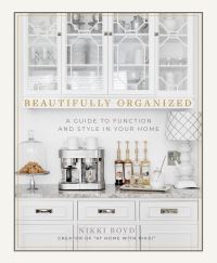 Book Cover for Beautifully Organized by Nikki Boyd