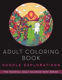 Book Cover for Adult Coloring Book: Doodle Explorations by Lei Melendres