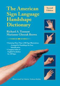 Book Cover for The American Sign Language Handshape Dictionary by Richard A Tennant, Marianne Gluszak Brown